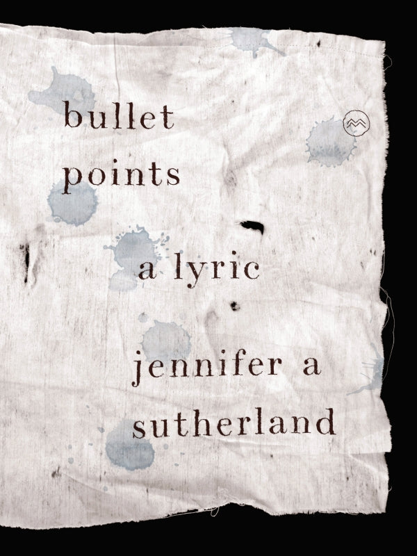Bullet Points: A Lyric