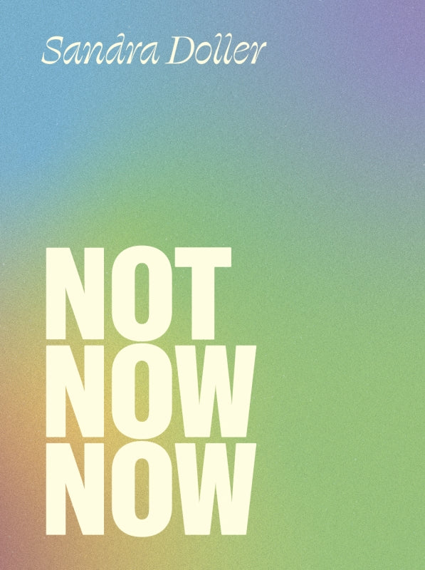 Not Now Now
