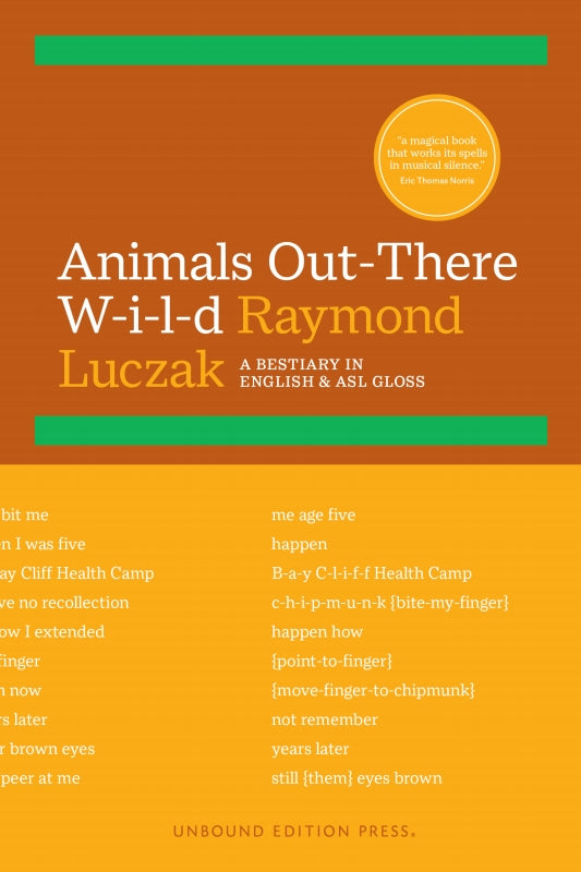 Animals Out-There W-i-l-d: A Bestiary in English & ASL Gloss