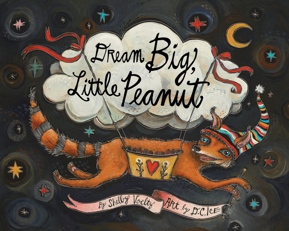 Dream Big, Little Peanut - NEW EDITION
