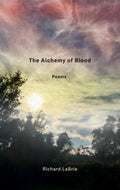 The Alchemy of Blood: Poems