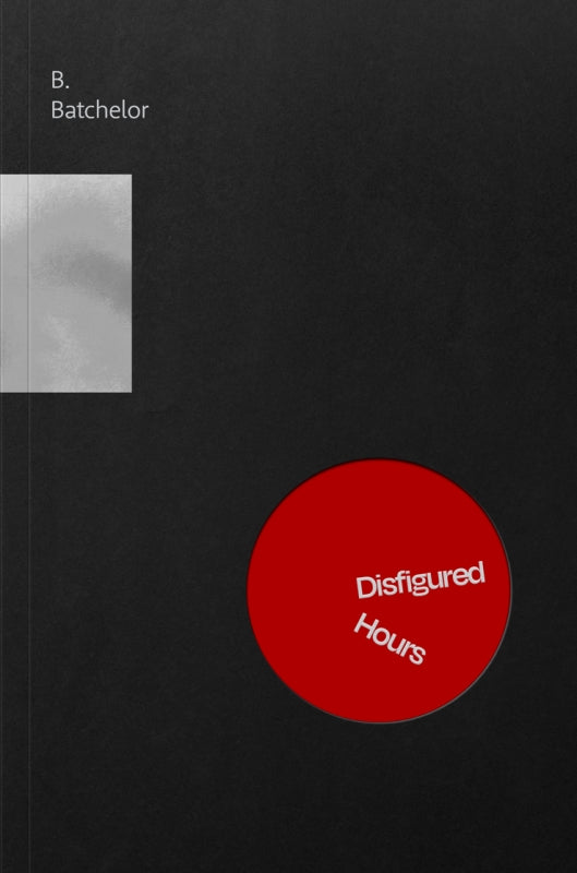 Disfigured Hours