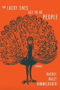 The Lucky Ones Get to be People