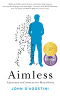 Aimless: A Journey to Constructive Masculinity