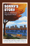 Sonny's Story: How an Adventurous Dog Found a Home
