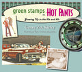 Green Stamps to Hot Pants: Growing Up in the 50s and 60s