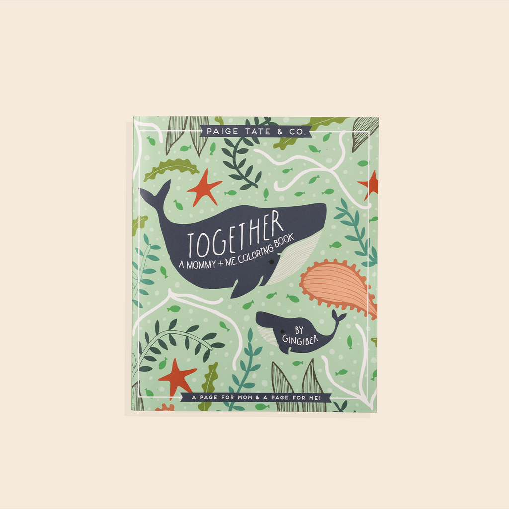Together: A Mommy + Me Coloring Book