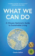 What We Can Do: A Climate Optimist's Guide to Sustainable Living