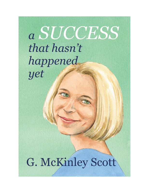 A Success That Hasn't Happened Yet