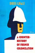 A Counter-History of French Colonization