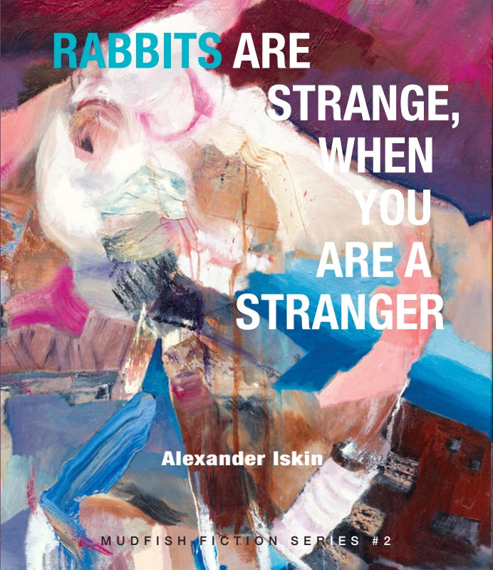 Rabbits Are Strange, When You Are A Stranger