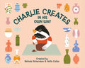 Charlie Creates in His Own Way: An Inclusion Book for Kids