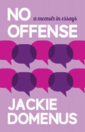 No Offense: A Memoir in Essays