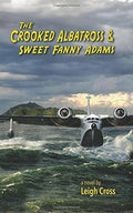 The Crooked Albatross and Sweet Fanny Adams