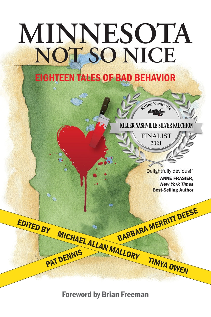 Minnesota Not So Nice: Eighteen Tales of Bad Behavior