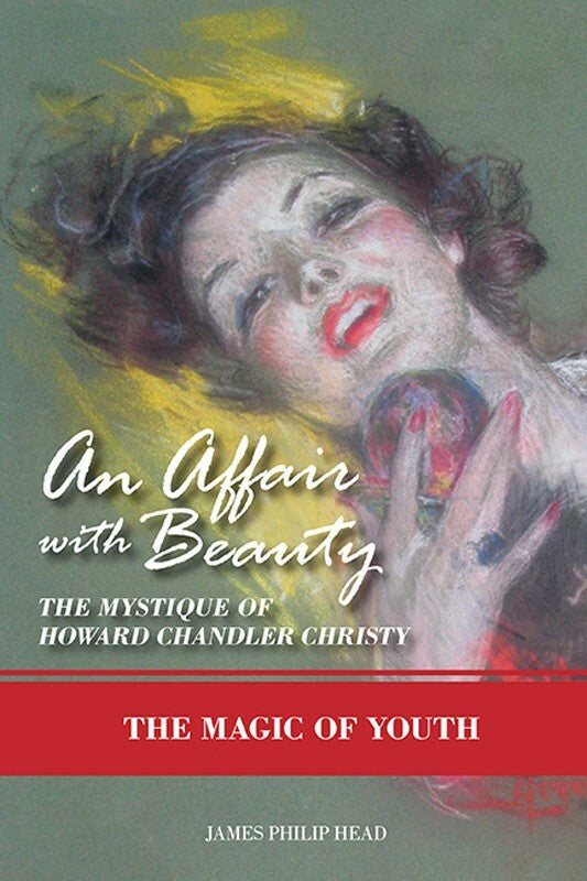 An Affair with Beauty—The Mystique of Howard Chandler Christy