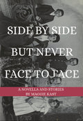 Side by Side but Never Face to Face