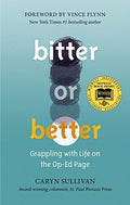 Bitter or Better