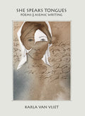 She Speaks Tongues: poems || asemic writing