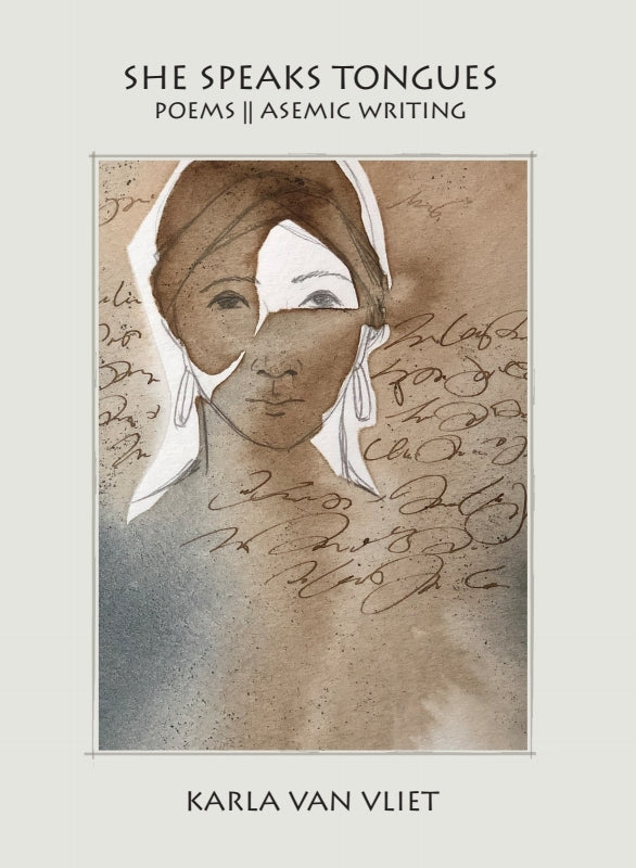 She Speaks Tongues: poems || asemic writing