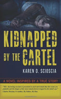 Kidnapped by the Cartel