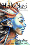 Hello Navi - – a novella about human trafficking: Written by a Survivor, Based on Actual Events