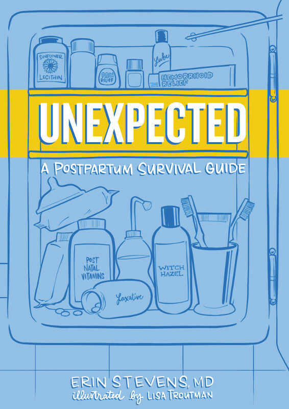 Unexpected:  A Postpartum Survival Guide