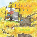 I Remember Papa