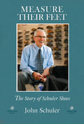 Measure Their Feet: The Story of Schuler Shoes