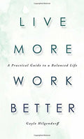 Live More  Work Better