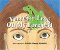 There's a Frog On My Forehead