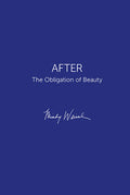 AFTER: The Obligation of Beauty