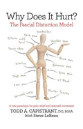 Why Does It Hurt? The Fascial Distortion Model