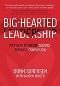 Big-Hearted Leadership