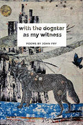 With the Dogstar as My Witness