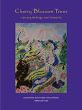 Cherry Blossom Trees Literary Writings and Artworks