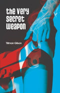 The Very Secret Weapon