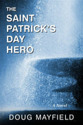 The Saint Patrick’s Day Hero