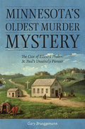 Minnesota's Oldest Murder Mystery