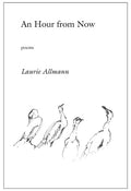 An Hour from Now: poems