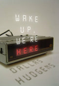 Wake Up  We’re Here
