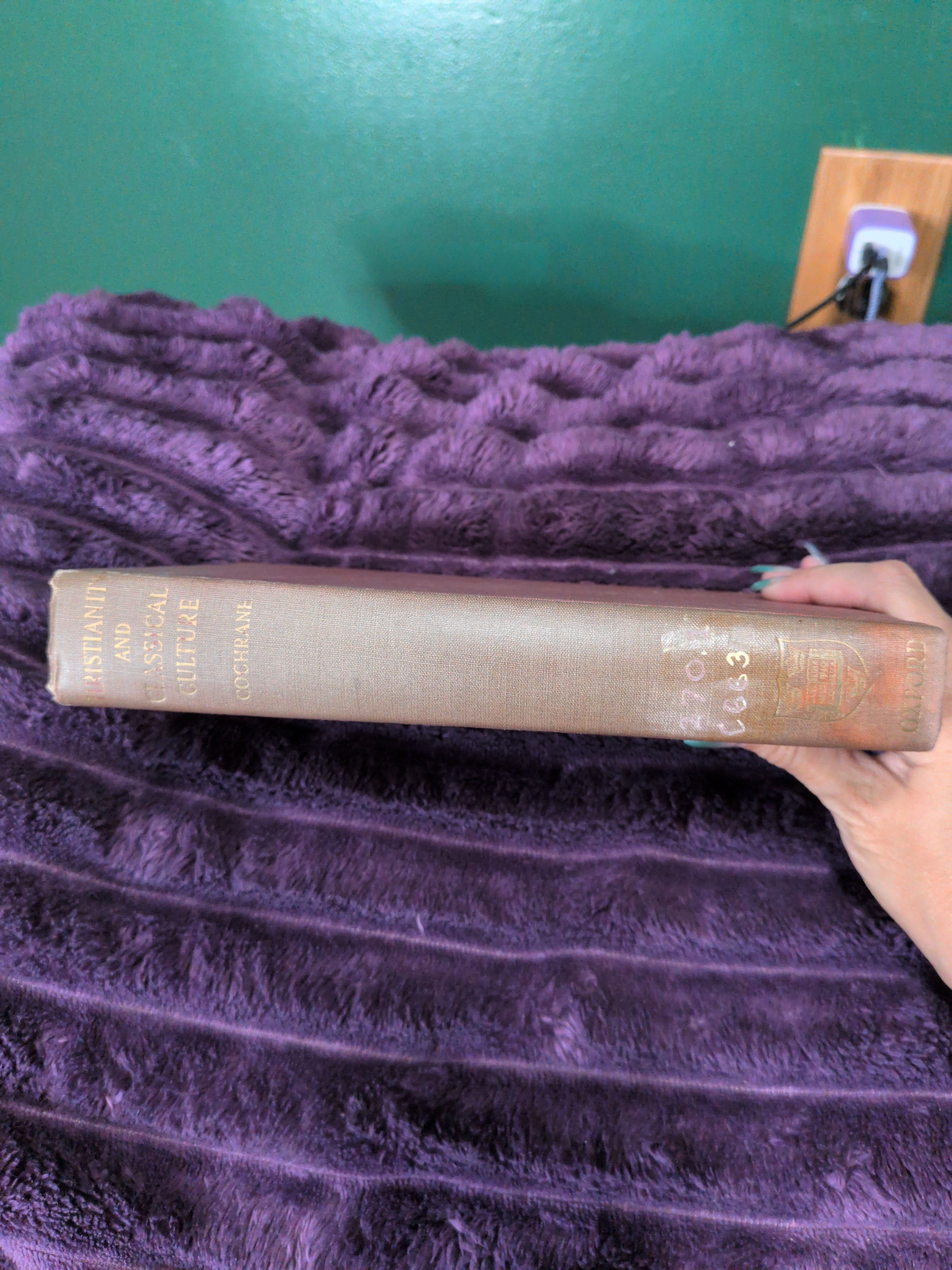 Christianity and Classic Culture: A Study of Thought and Action from Augustus to Augustine by Charles Norris Cochran - 1944
