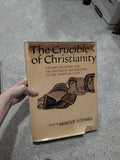 The Crucible of Christianity: Judaism, Hellenism and The Historical Background to the Christian Faith [Hardcover] toynbee, arnold