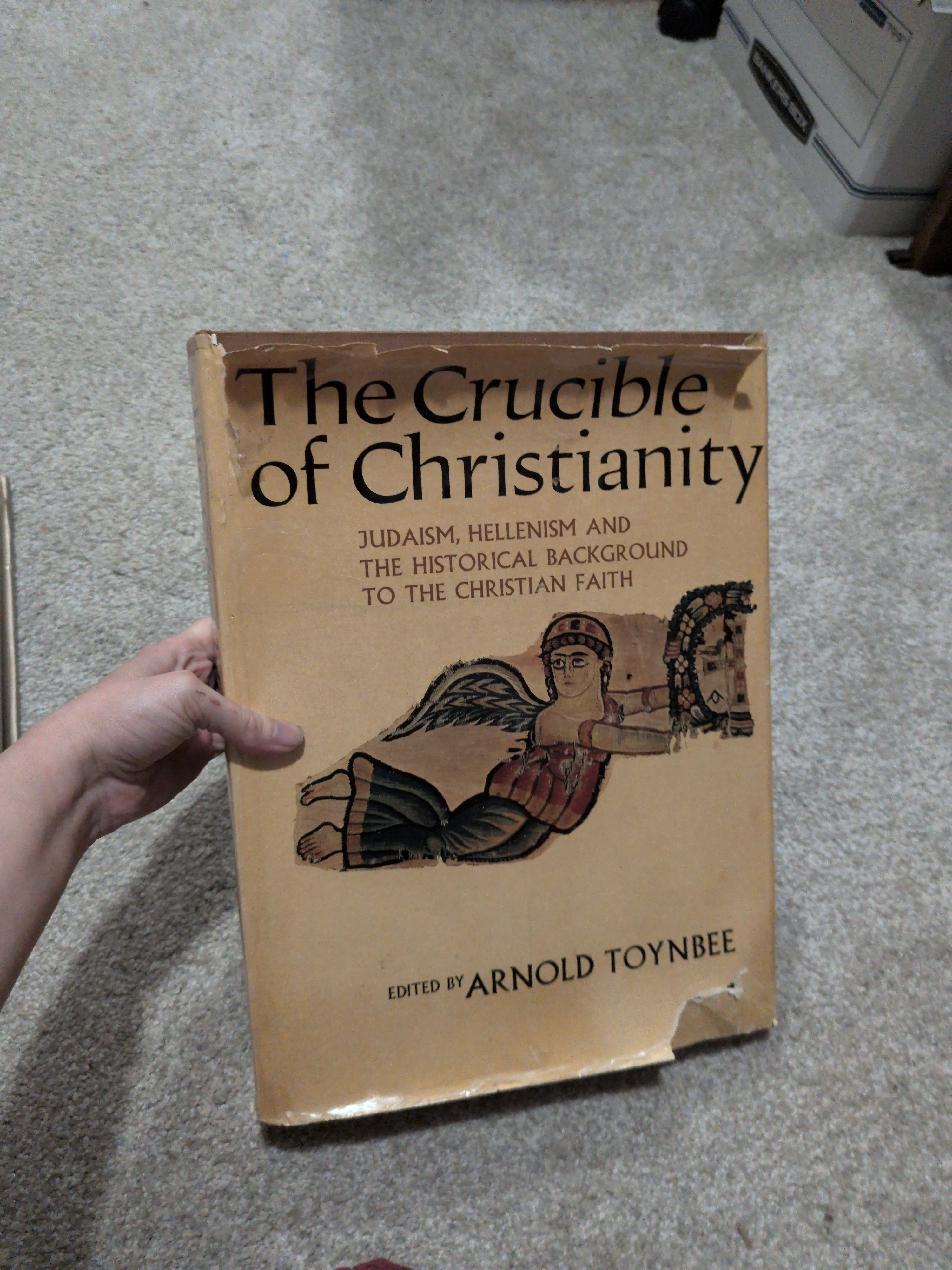 The Crucible of Christianity: Judaism, Hellenism and The Historical Background to the Christian Faith [Hardcover] toynbee, arnold
