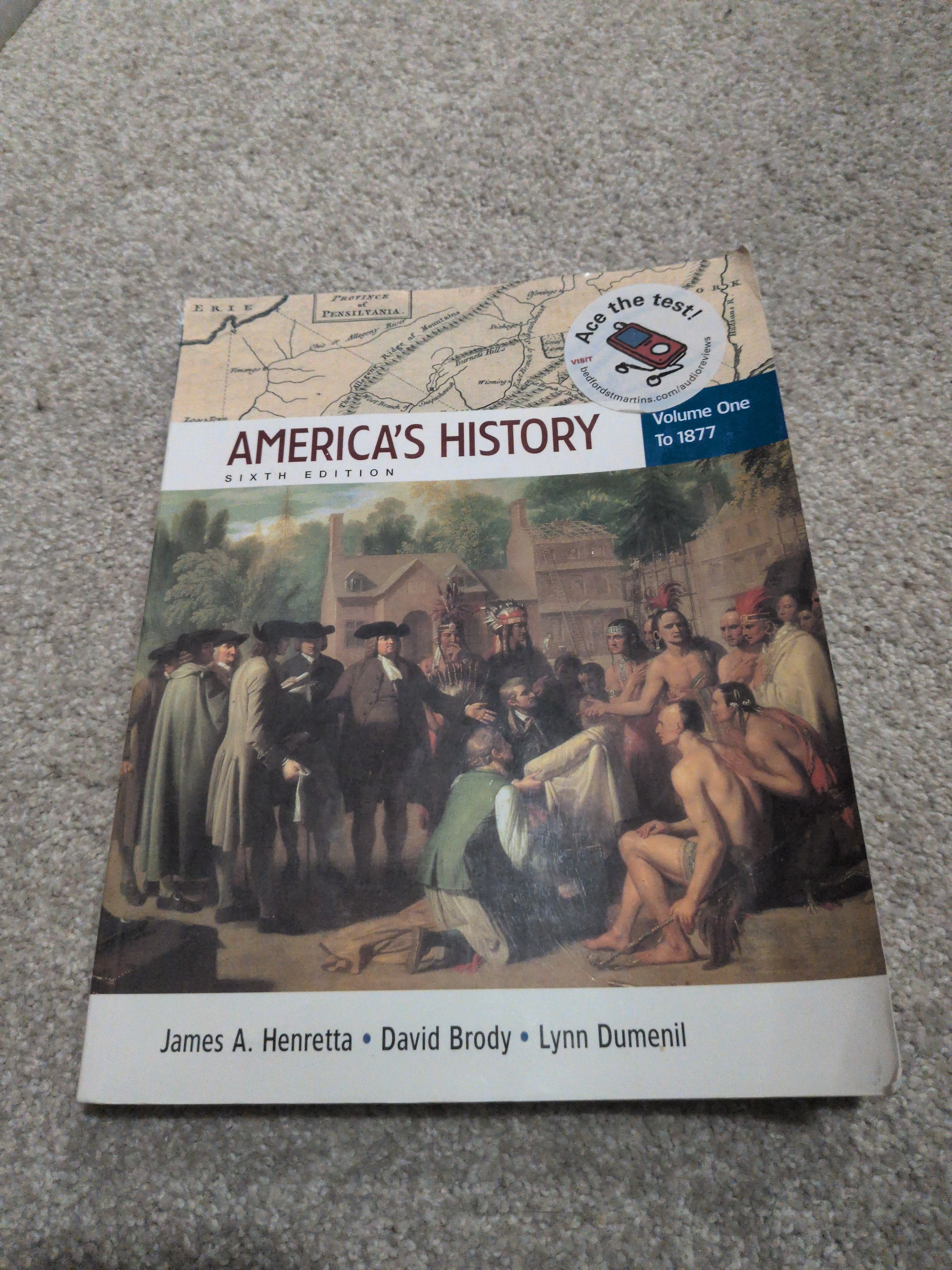 America's History, Volume One: To 1877, Sixth Edition Henretta, James A.; Brody, David and Dumenil, Lynn