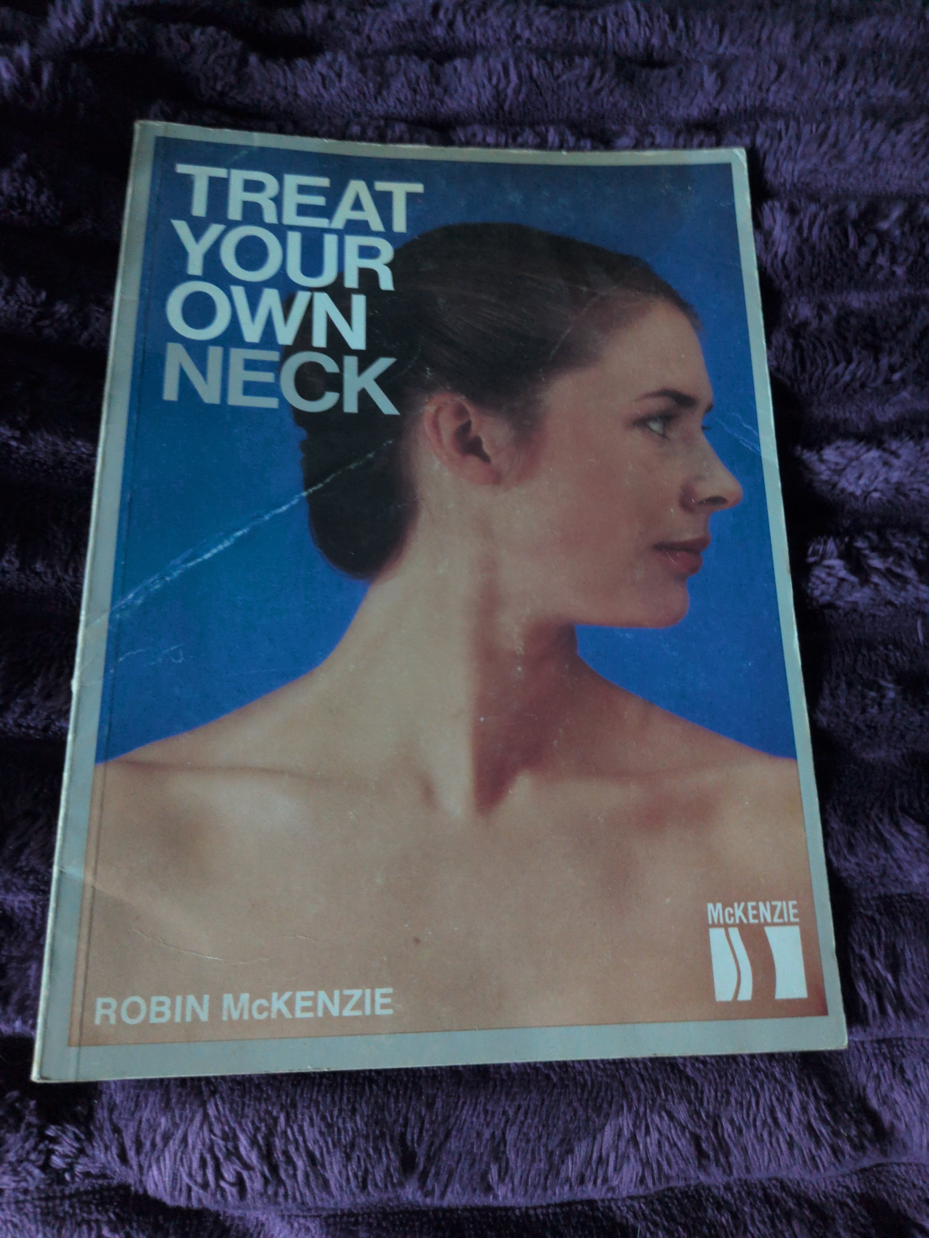 Treat Your Own Neck by Robin McKenzie (Paperback)
