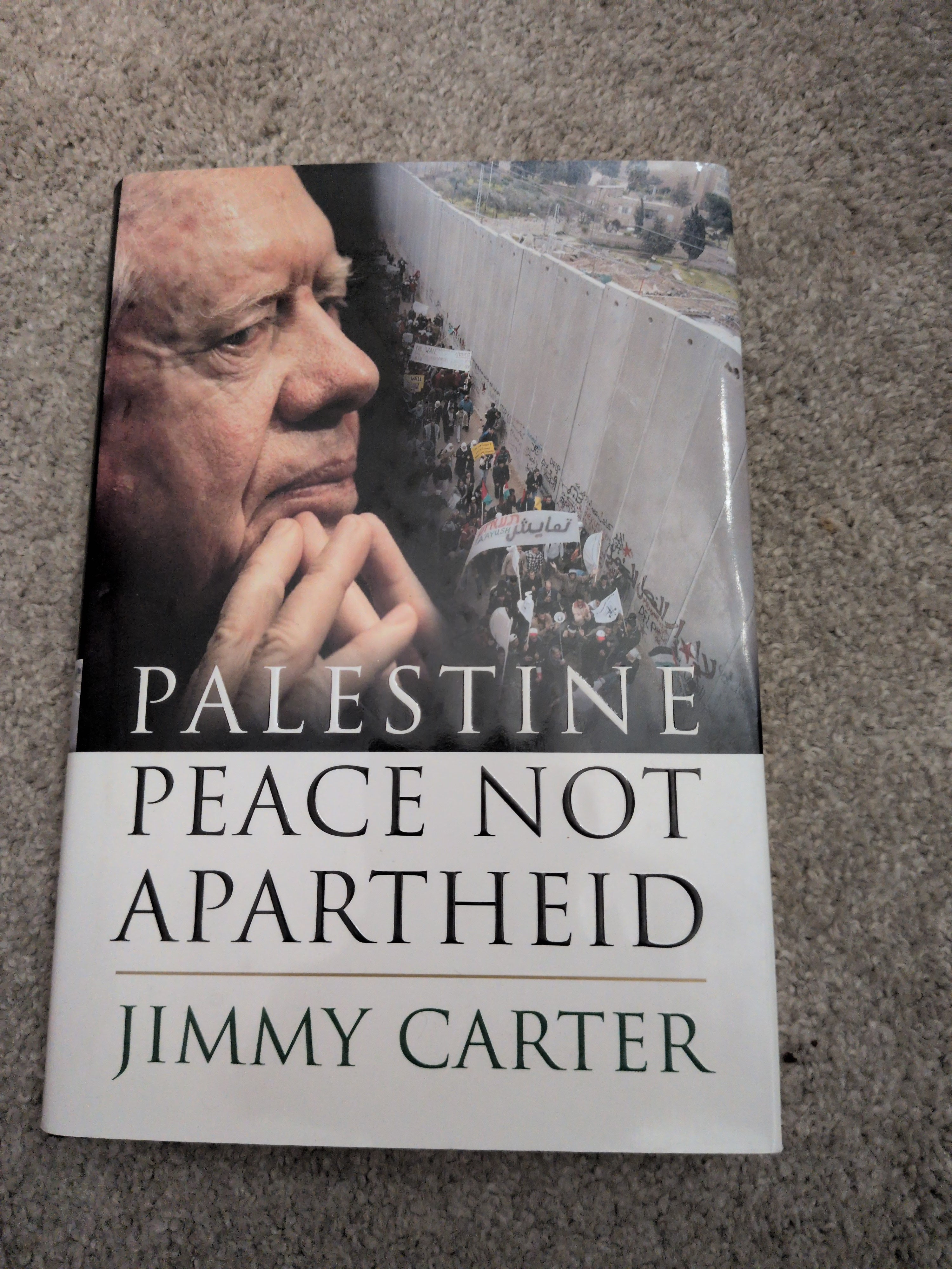 Palestine Peace Not Apartheid by Jimmy Carter