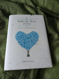 Make the Most of You. 170 Ways to Be the Best You Can by Patrick Lindsey (Hardcover)