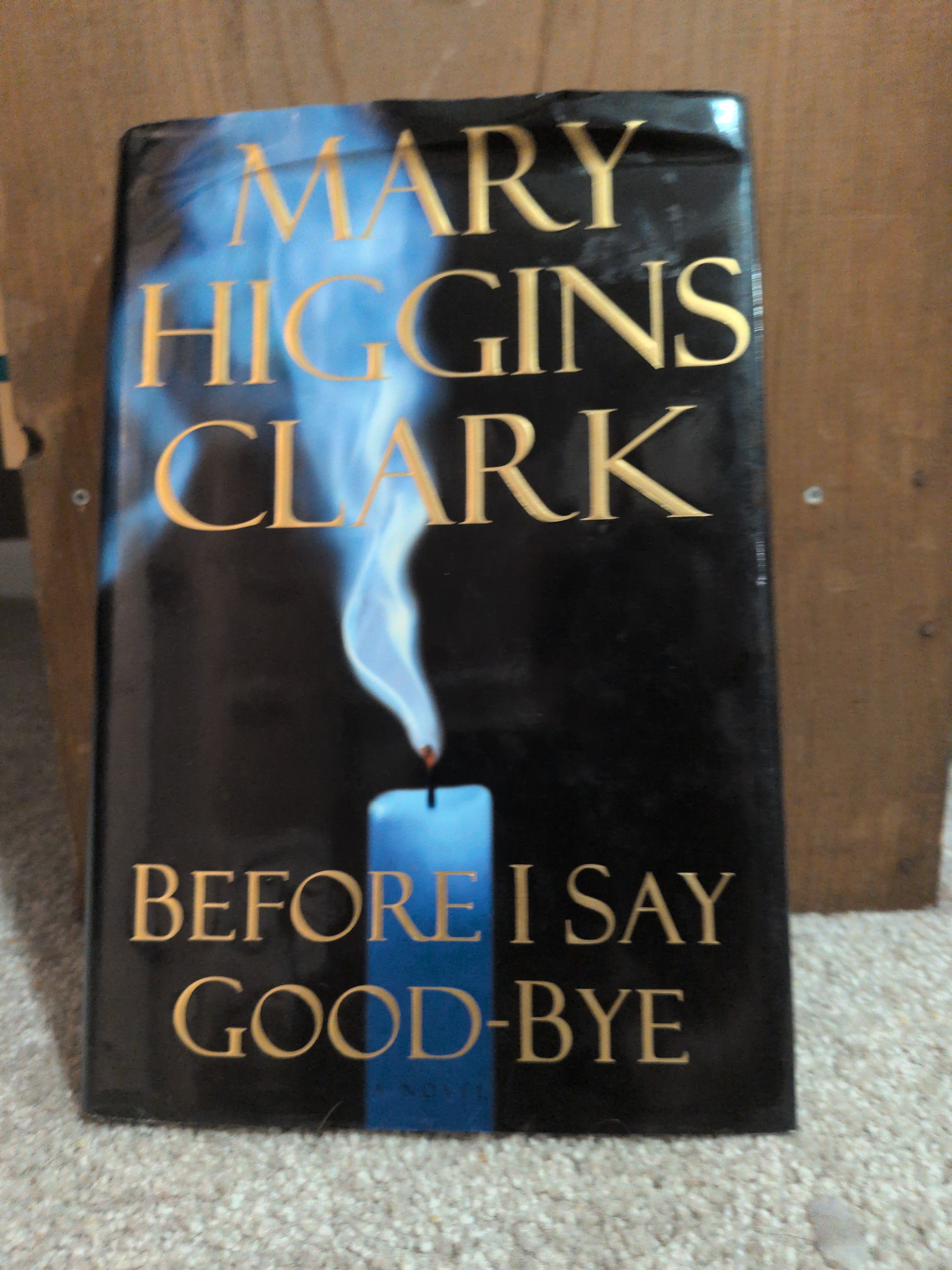 Before I Say Good-Bye [Hardcover] Clark, Mary Higgins