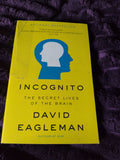 Incognito The Secret Lives of the Brain by David Eagleman